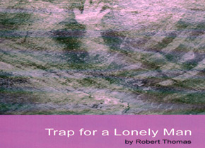 Trap For a lonely Man new
